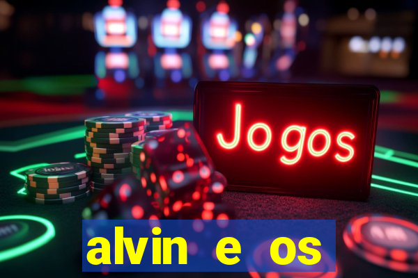 alvin e os esquilos personagens nomes